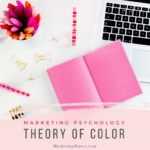 Using Marketing Psychology: Theory of Color | Psychology of Color